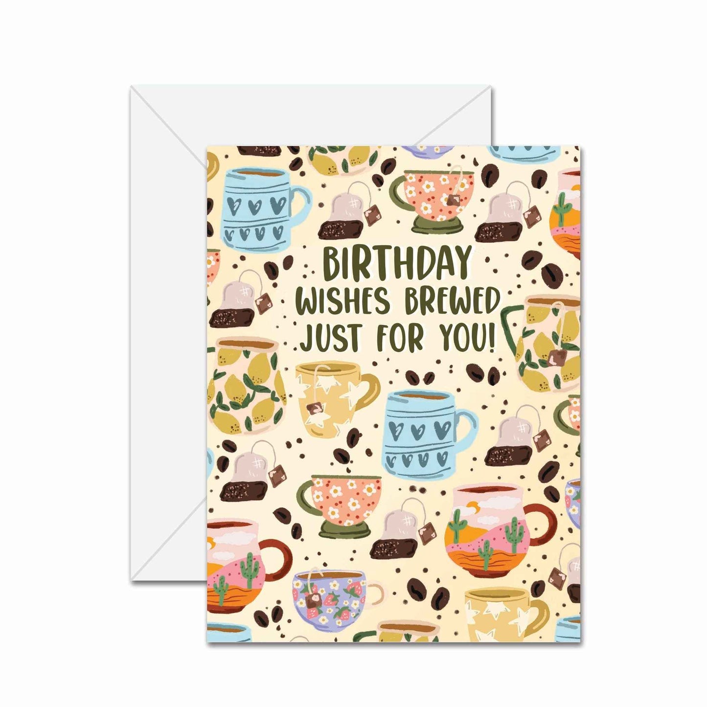 Birthday Wishes Brewed Just For You! - Greeting Card