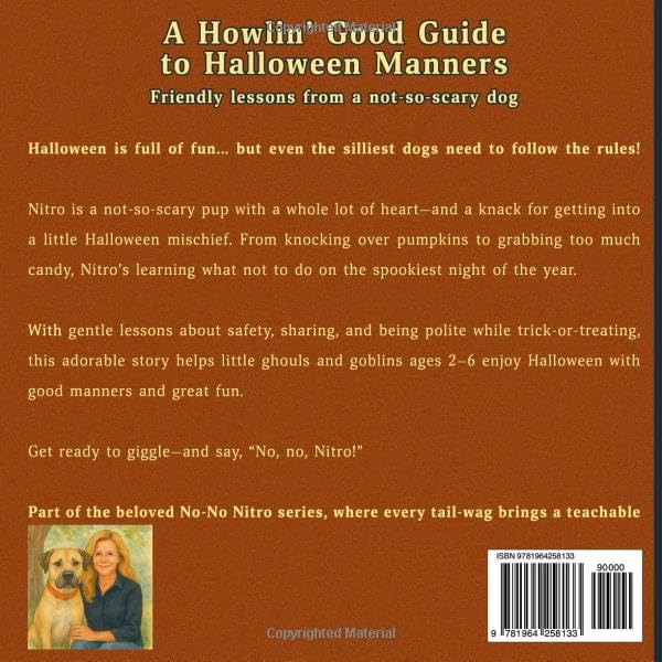 No-No Nitro A Howlin' Good Guide to Halloween Manners: Friendly Lessons from a Not-So-Scary Dog