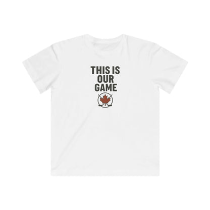 This Is Our Game Youth T-Shirt – Canadian Maple Leaf Tee