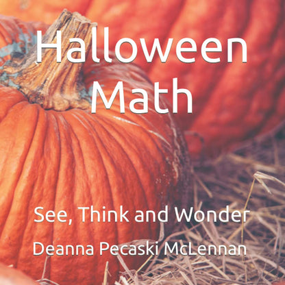 Halloween Math: See, Think and Wonder