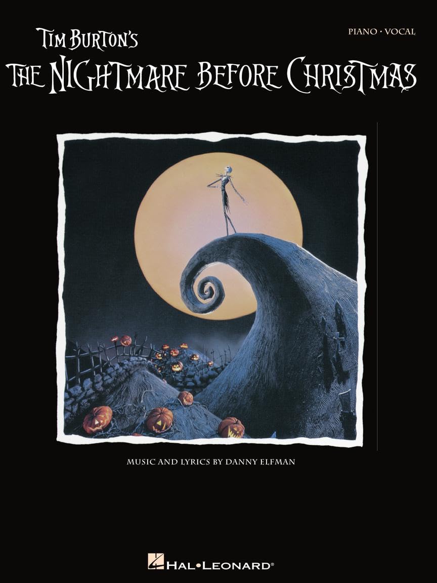 Tim Burton's: The Nightmare Before Christmas | Sheet Music Songbook | Piano Vocal Guitar Arr. for Movie Soundtrack Fans | 11 Iconic Halloween and Christmas Songs | Film Music for Piano and Voice