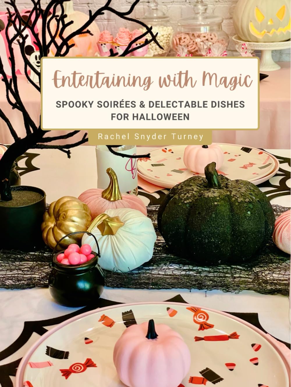 Entertaining with Magic: Spooky Soirées and Delectable Dishes for Halloween