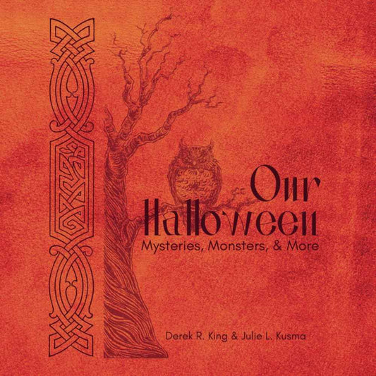 Our Halloween: Mysteries, Monsters, and More