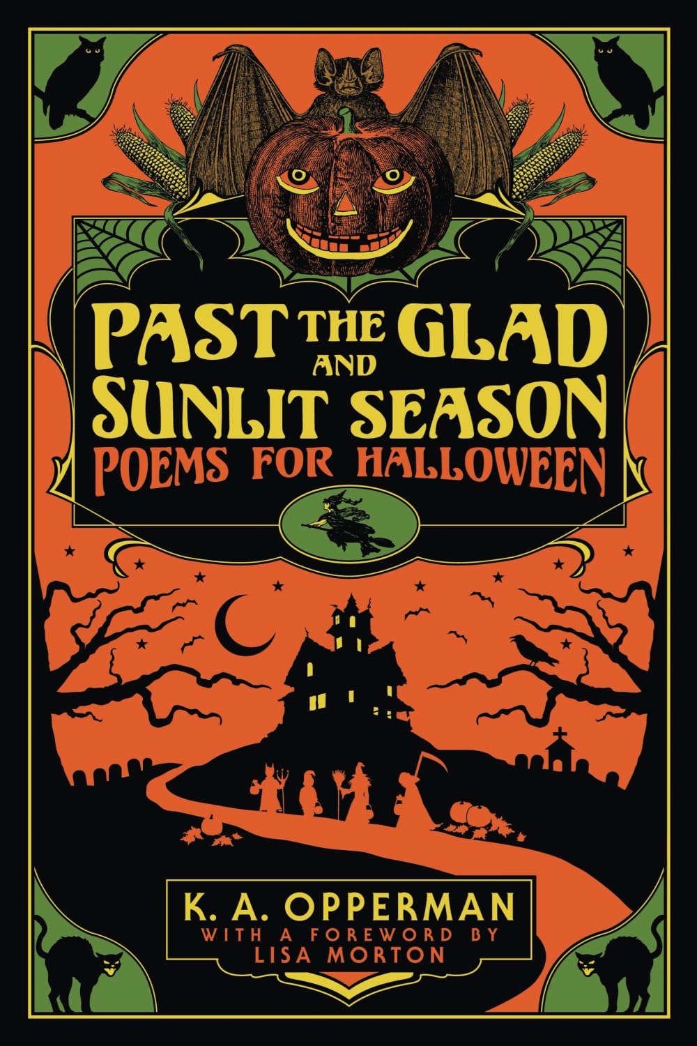 Past the Glad and Sunlit Season: Poems for Halloween