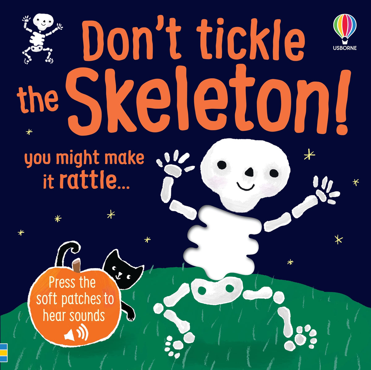 Don't Tickle the Skeleton!: A Fun Interactive Halloween Sound Book with a Rattling Skeleton, a Vampire, and a Giggling Pumpkin, for Kids