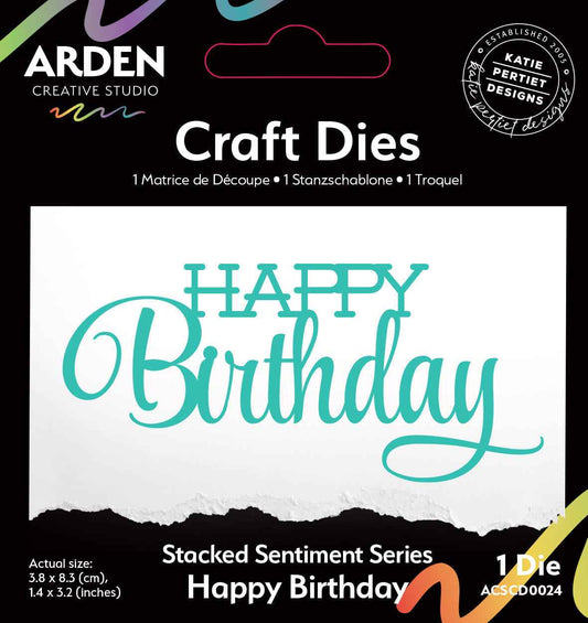 Arden Creative Studio Sentiment Series Stacked Happy Birthday Craft Die