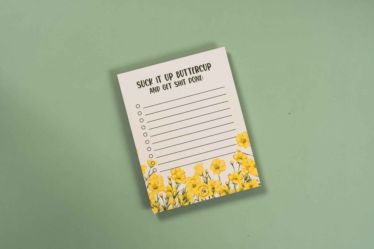 Suck It Up Buttercup Notepad