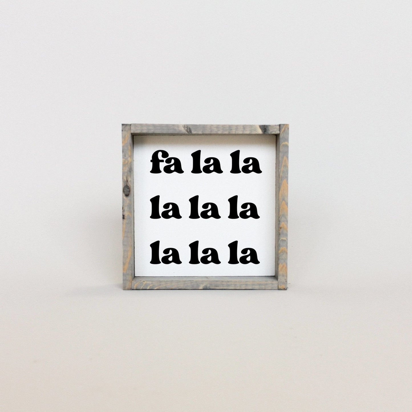 Fa la la la la Wood Sign
