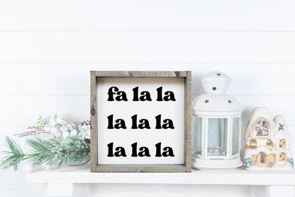 Fa la la la la Wood Sign