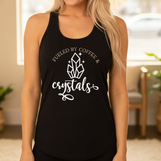 Fueled by Coffee and Crystals Racerback Tank Top