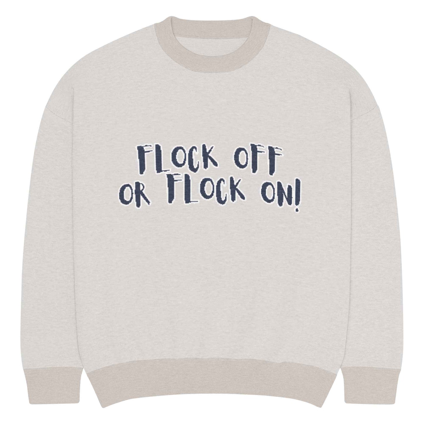 Flock Off  Knitted Verba Unisex crew neck sweater