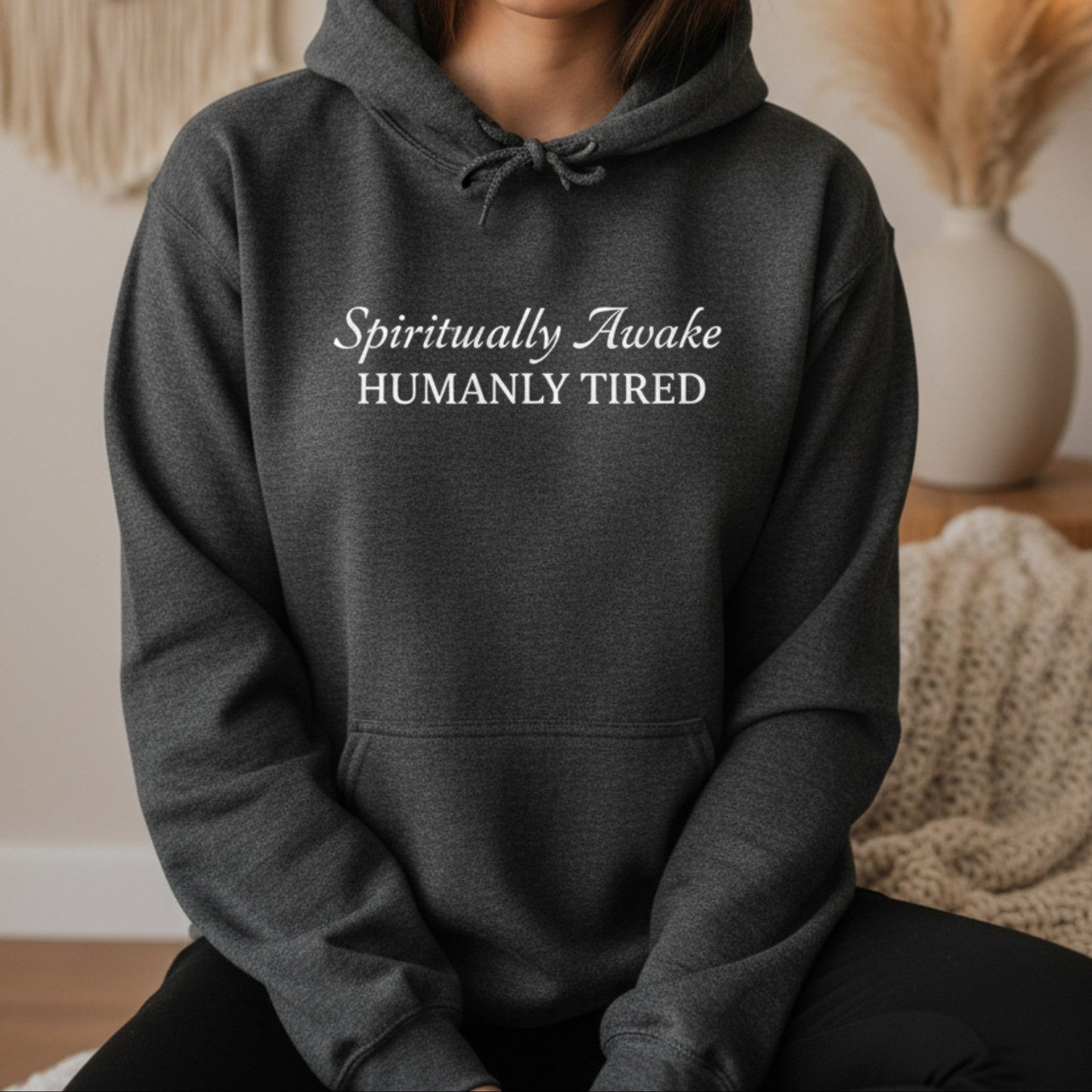 Spiritually Awake Humanly Tired Hoodie | Funny Spiritual Gift for Women | Pullover