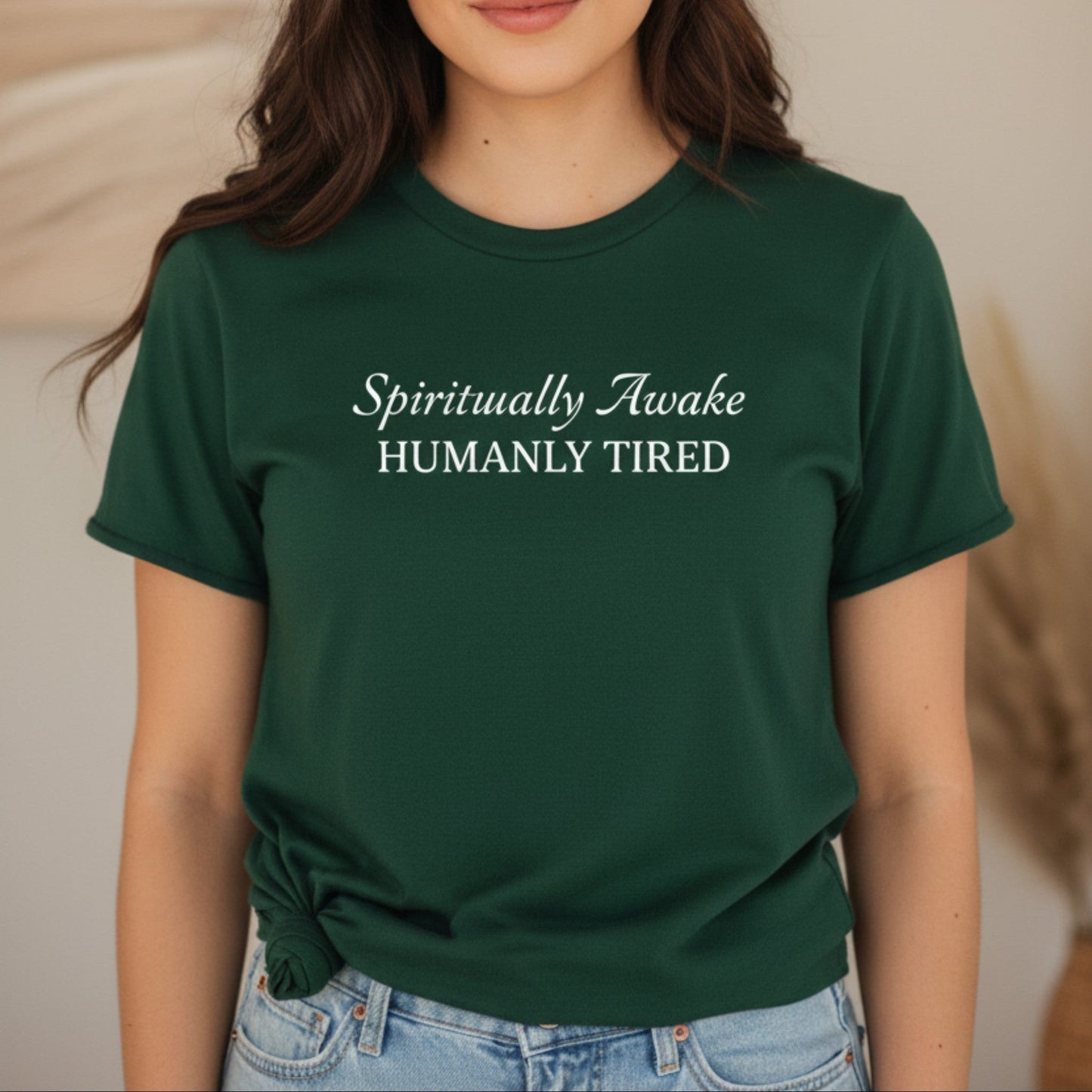 Spiritually Awake Humanly Tired T-Shirt | Funny Spiritual Gift for Women | Graphic Tee