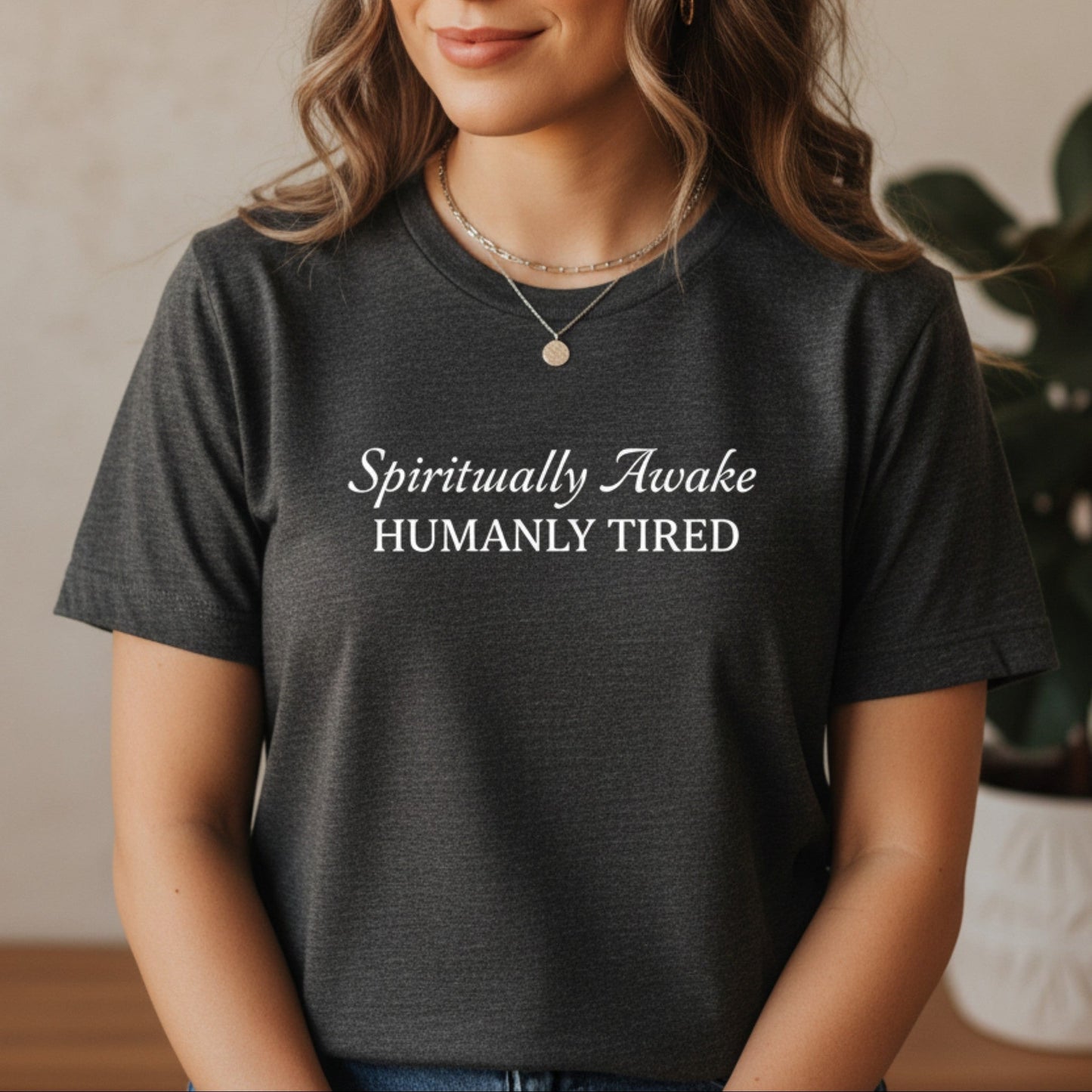 Spiritually Awake Humanly Tired T-Shirt | Funny Spiritual Gift for Women | Graphic Tee