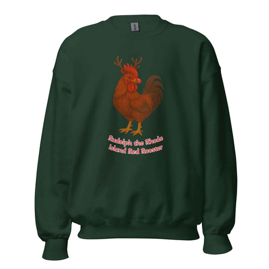 Chickmas Rudolph the Rhode Island Red Rooster (words) Unisex Sweatshirt