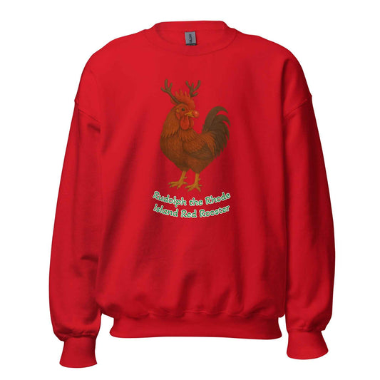 Chickmas Rudolph the Rhode Island Red Rooster (words) Unisex Sweatshirt