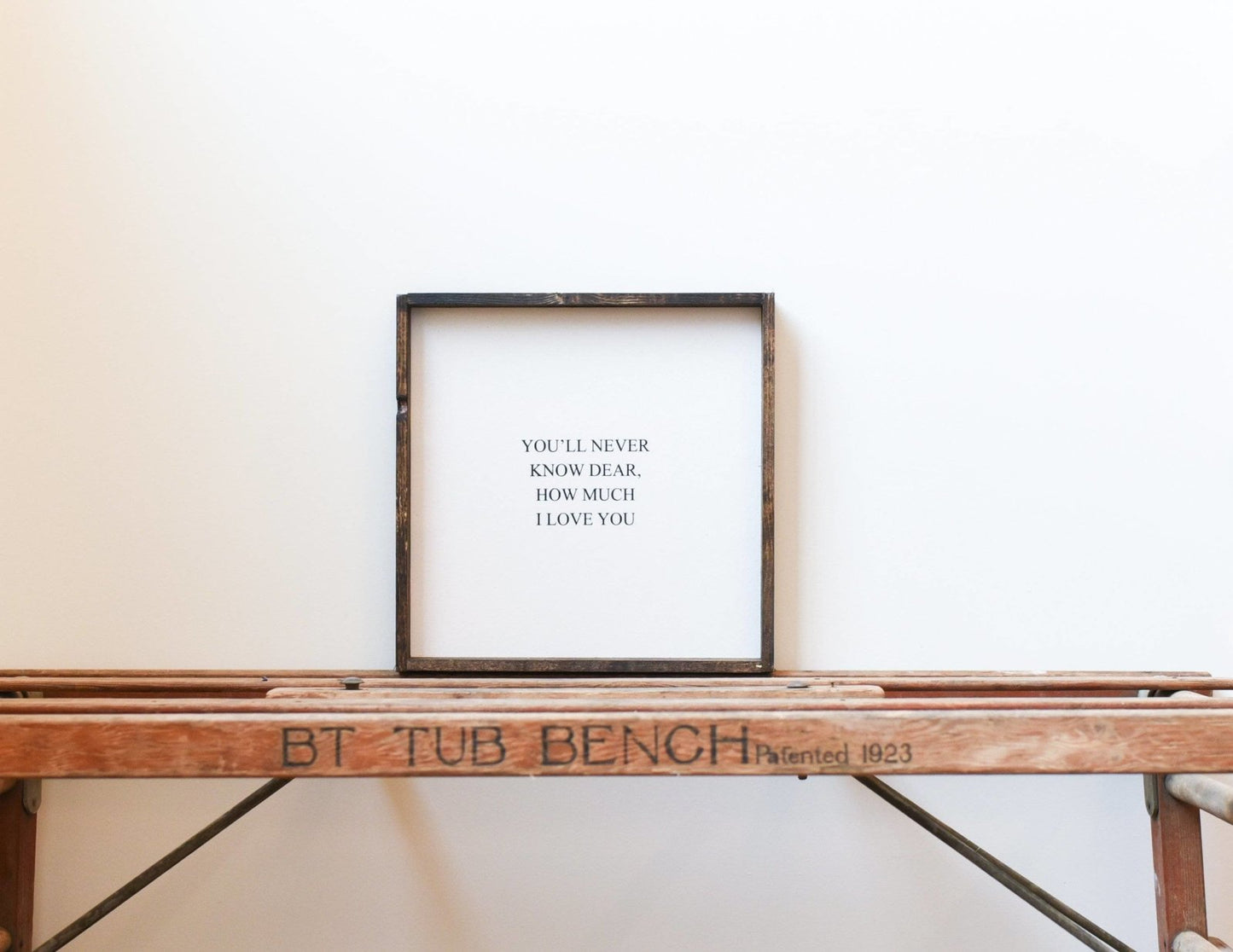 Holzschild "Du wirst nie wissen, wie sehr ich dich liebe"